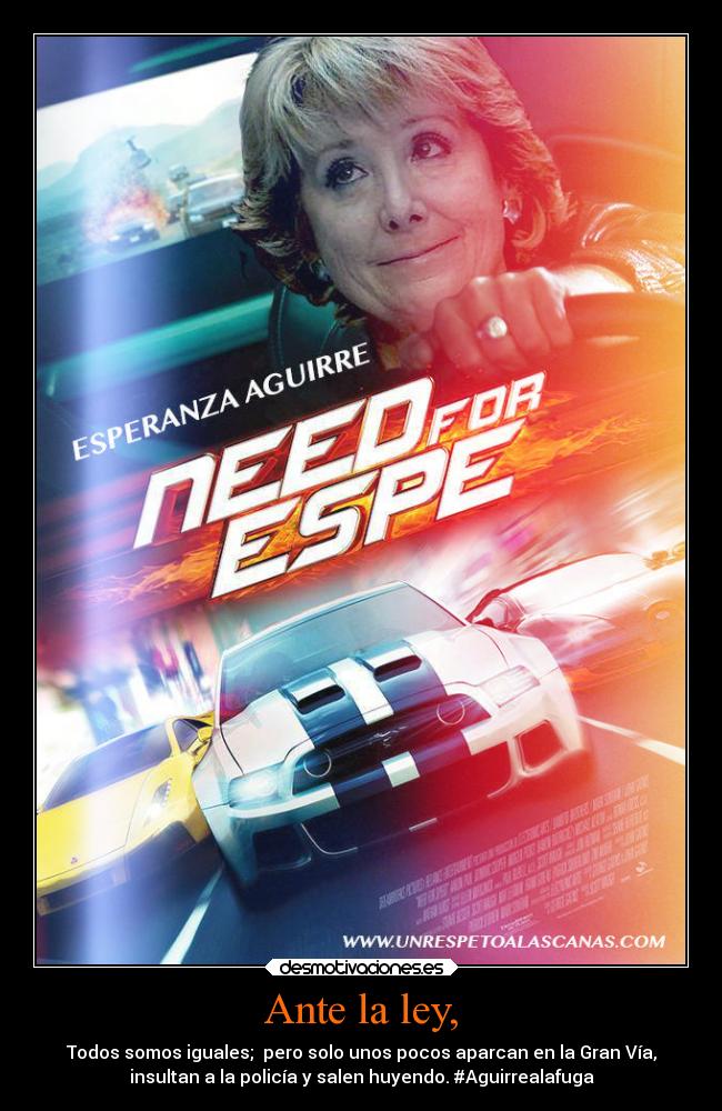 Ante la ley, - Todos somos iguales; pero solo unos pocos aparcan en la Gran Vía,
insultan a la policía y salen huyendo. #Aguirrealafuga