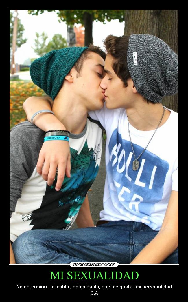 MI SEXUALIDAD - No determina : mi estilo , cómo hablo, qué me gusta , mi personalidad
C.A