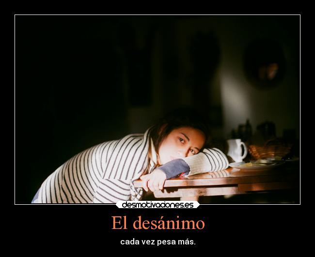 El desánimo -