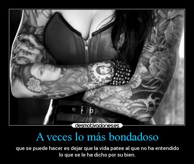 A veces lo más bondadoso -