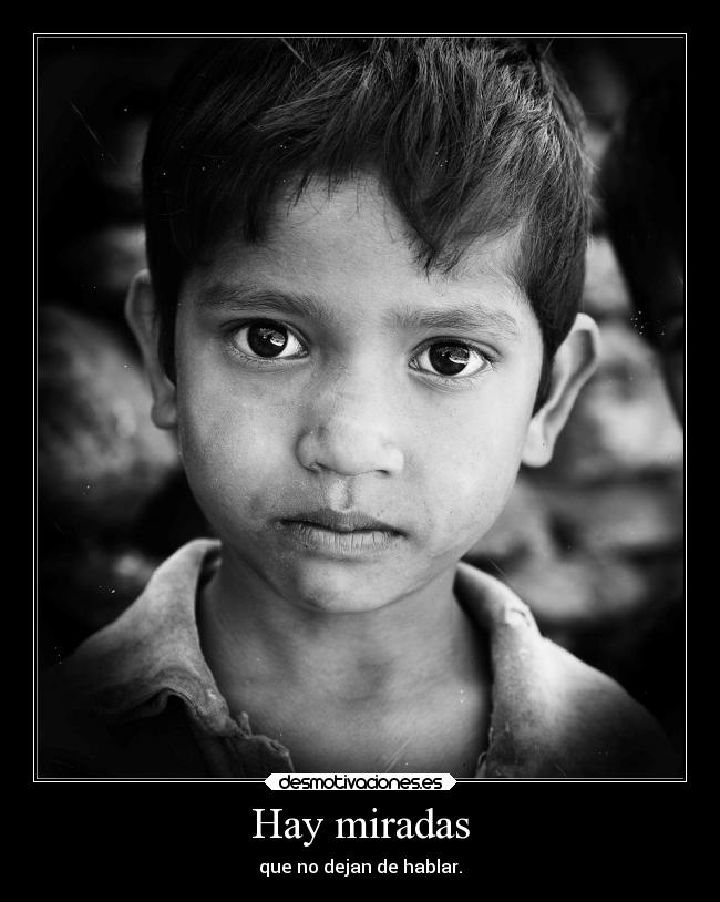 Hay miradas -
