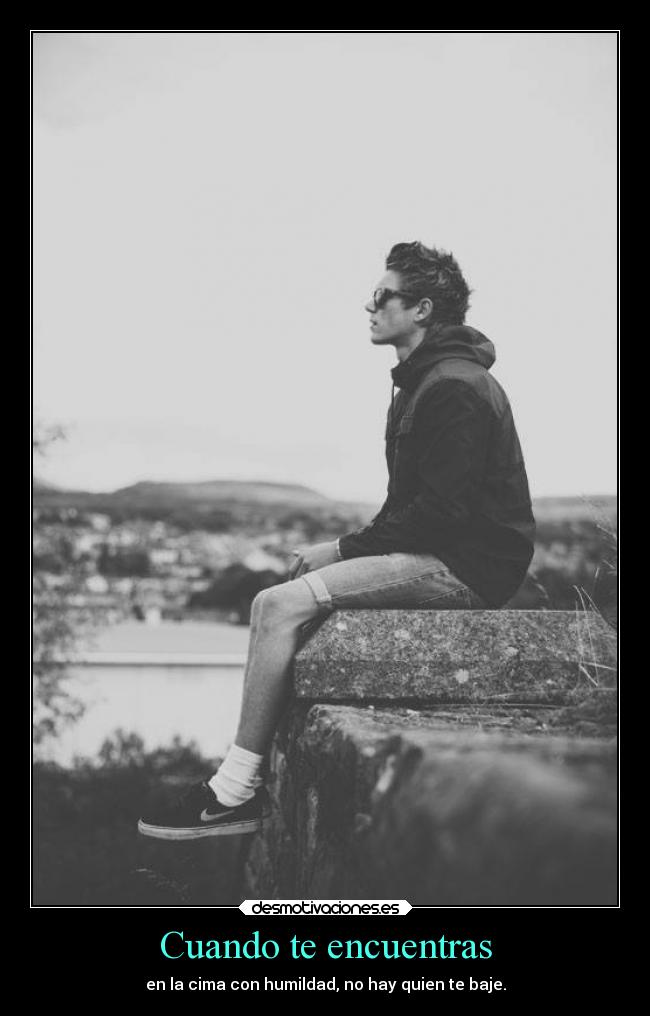 carteles vida humildad cima del cielo desmotivaciones