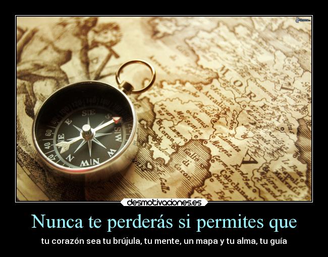 Nunca te perderás si permites que -