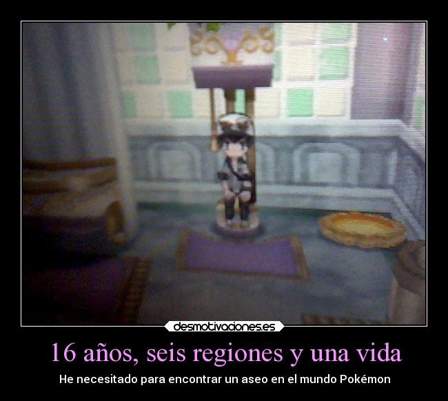 carteles vida vida mundo risa humor pokemon vater aseo necesidad gimnasio ciudad romantis anos seis regiones desmotivaciones