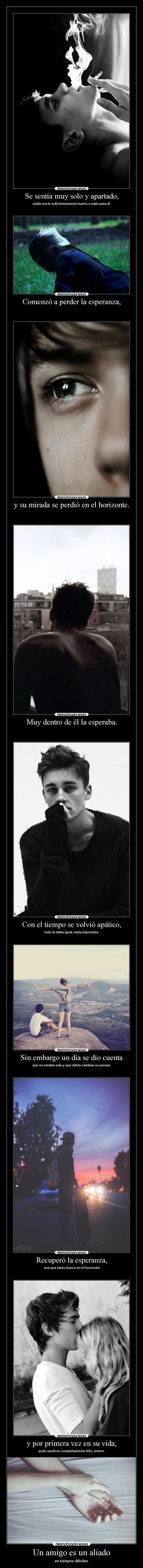 carteles vida problemas motivaciones deseos confianza amistad amigos delolvido quierovertusojosbrilar desmotivaciones