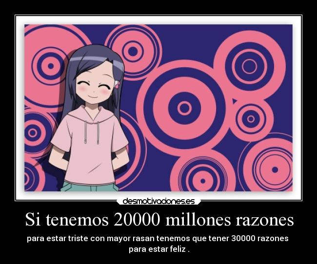 Si tenemos 20000 millones razones - 