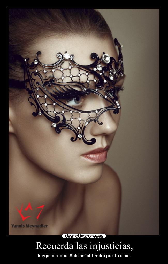 Recuerda las injusticias, - 