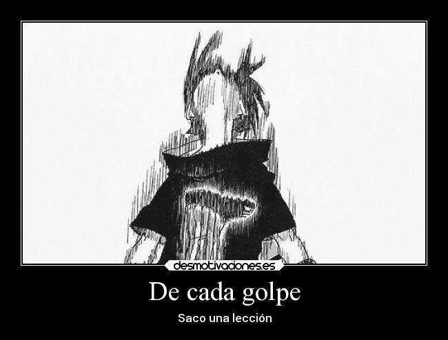 De cada golpe - Saco una lección