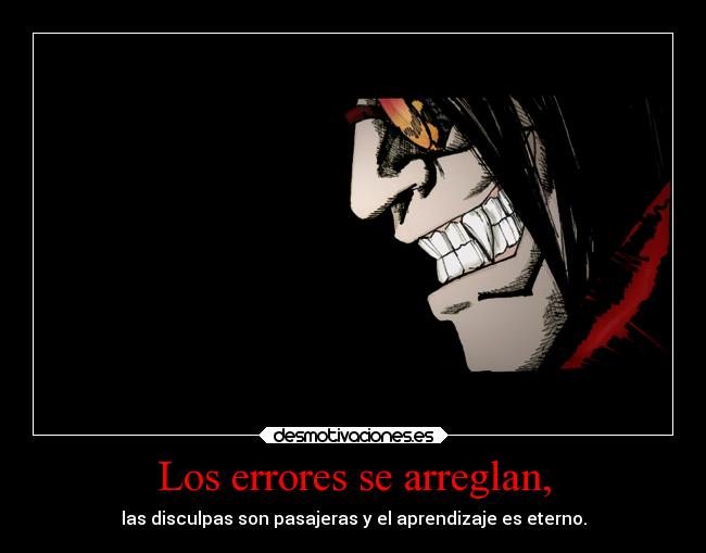 carteles vida sentimientos enfados anime suenos alucard siempre mano clandesplazado desmotivaciones