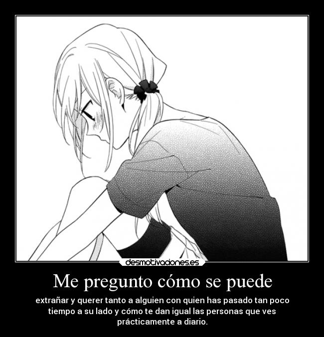 carteles vida sexo pasado desamor amor desmotivaciones extranar tiempo manga shoujo personas preguntas etc desmotivaciones