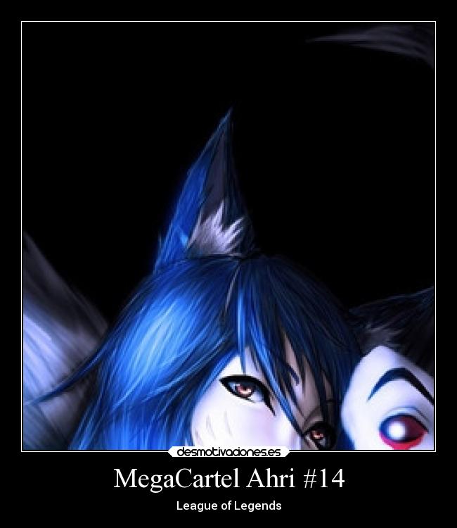 MegaCartel Ahri #14 - League of Legends