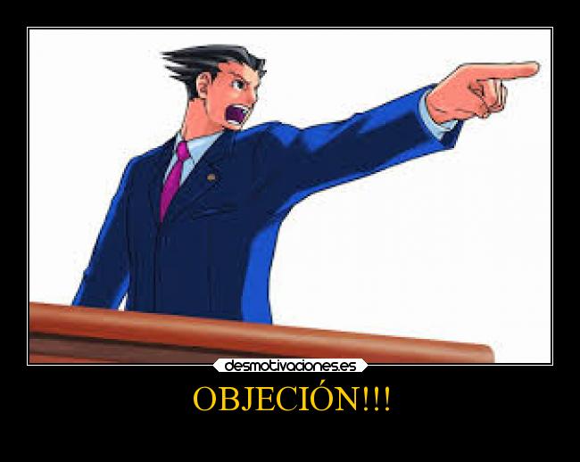 OBJECIÓN!!! -