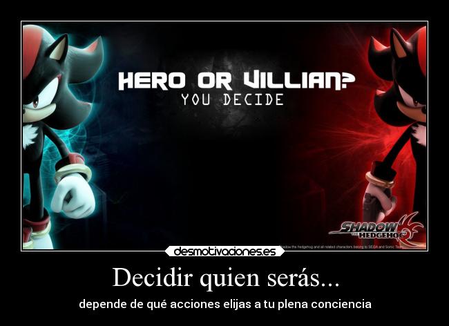 Decidir quien serás... - 