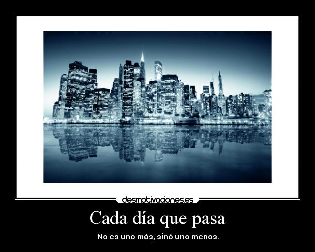 Cada día que pasa -