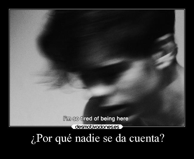 ¿Por qué nadie se da cuenta? - 