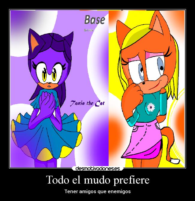 Todo el mudo prefiere - Tener amigos que enemigos