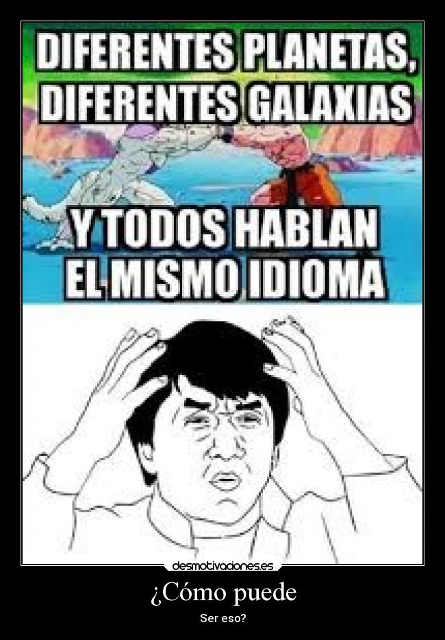 ¿Cómo puede - Ser eso?