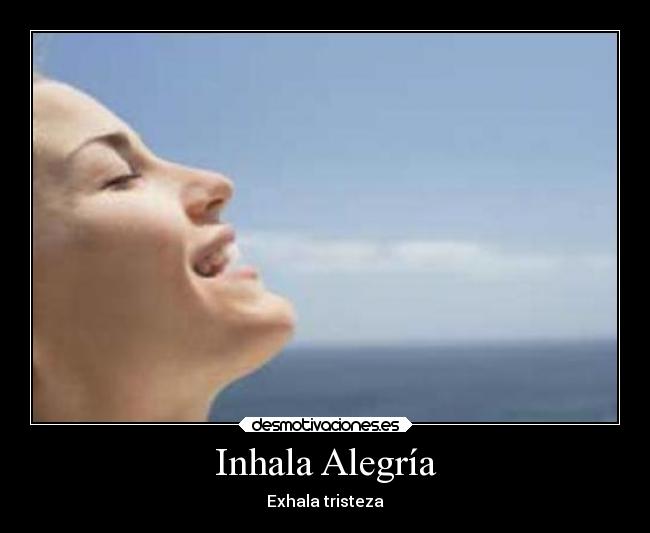 Inhala Alegría - 