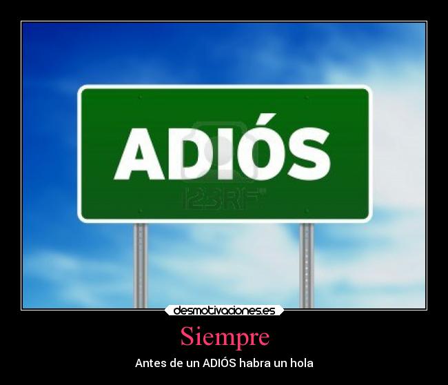 Siempre - Antes de un ADIÓS habra un hola