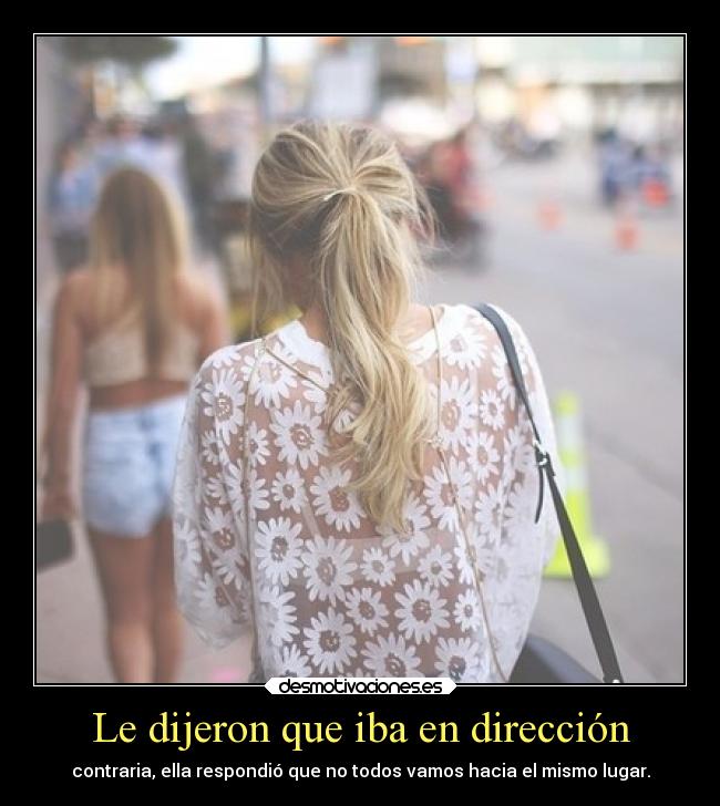 Le dijeron que iba en dirección - 