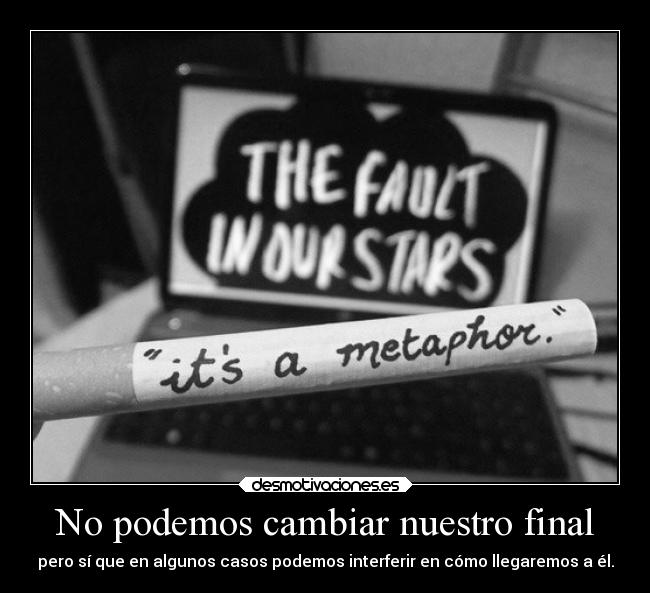 No podemos cambiar nuestro final -