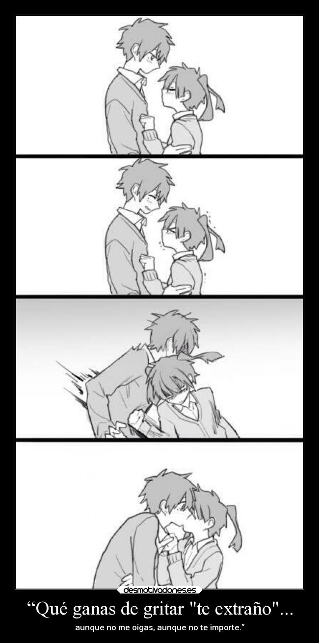 “Qué ganas de gritar te extraño... -