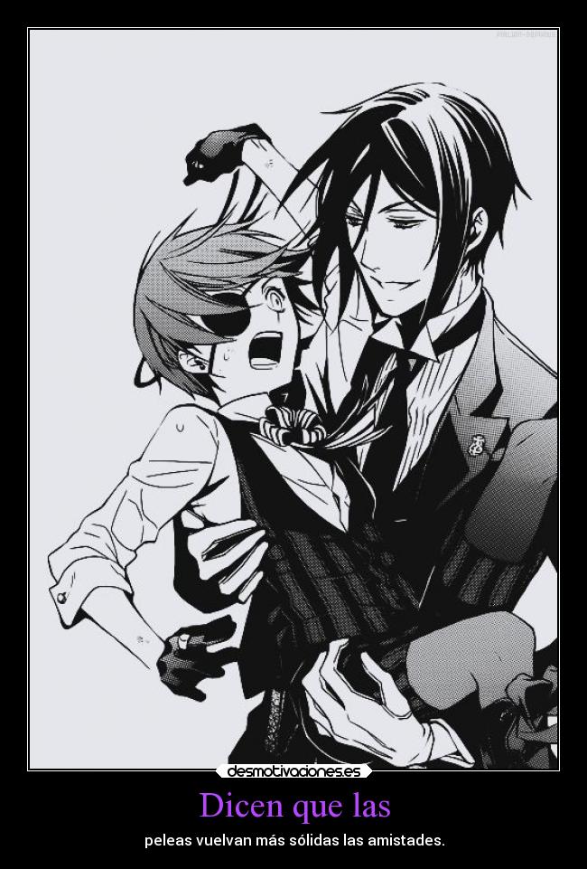 Dicen que las - peleas vuelvan más sólidas las amistades.