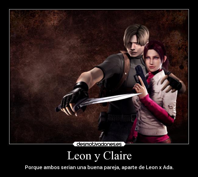 Leon y Claire - Porque ambos serian una buena pareja, aparte de Leon x Ada.