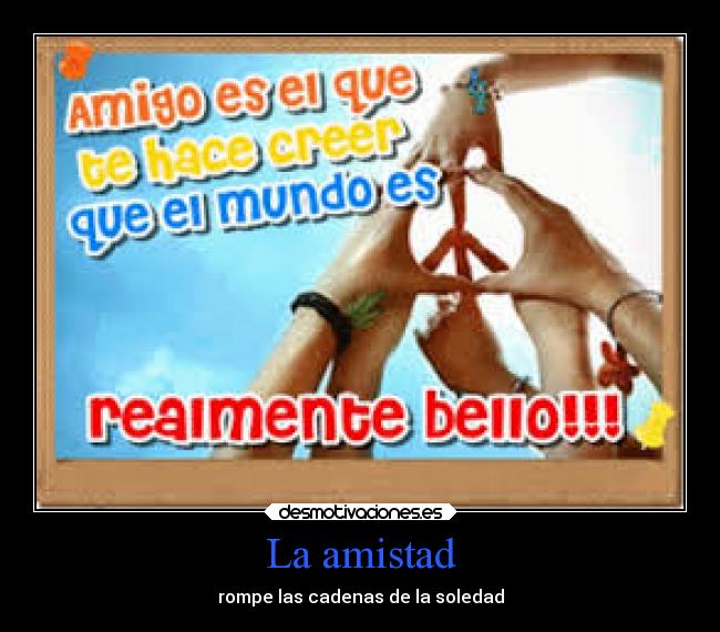 La amistad - 