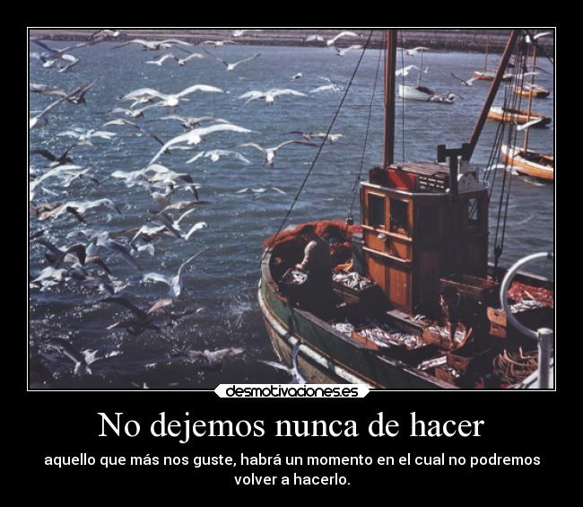 No dejemos nunca de hacer -