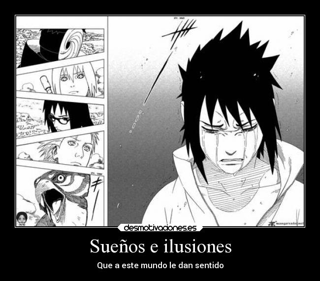 Sueños e ilusiones - Que a este mundo le dan sentido