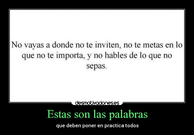 Estas son las palabras - que deben poner en practica todos