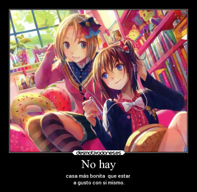 carteles amor anime amigos bonita estar gusto otakus99 desmotivaciones