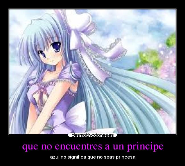 que no encuentres a un principe -