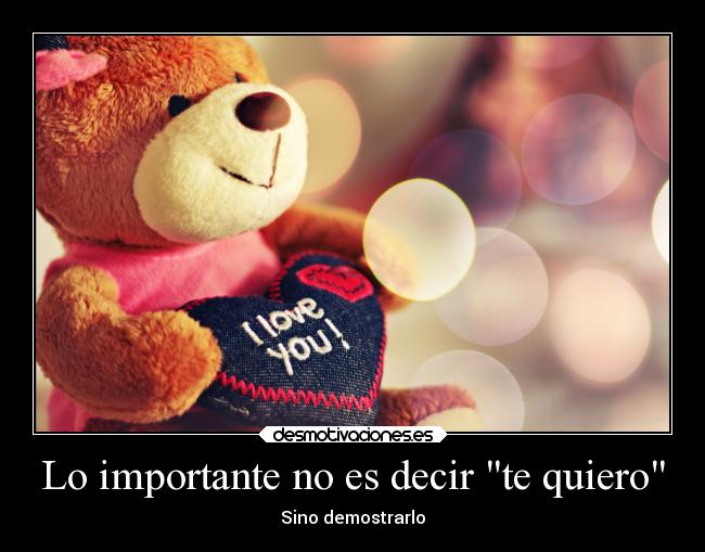 Lo importante no es decir te quiero -