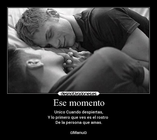 Ese momento -