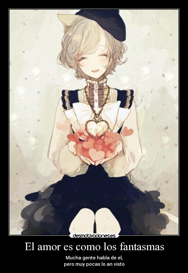 El amor es como los fantasmas -