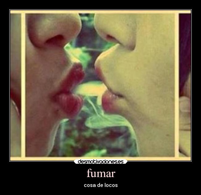 fumar - cosa de locos
