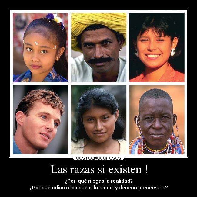 Las razas si existen ! - 