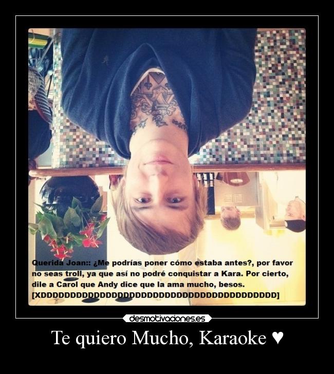 Te quiero Mucho, Karaoke ♥ -