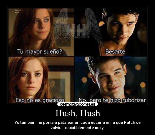 carteles amor hush hushhush hushush patch nora desmotivaciones