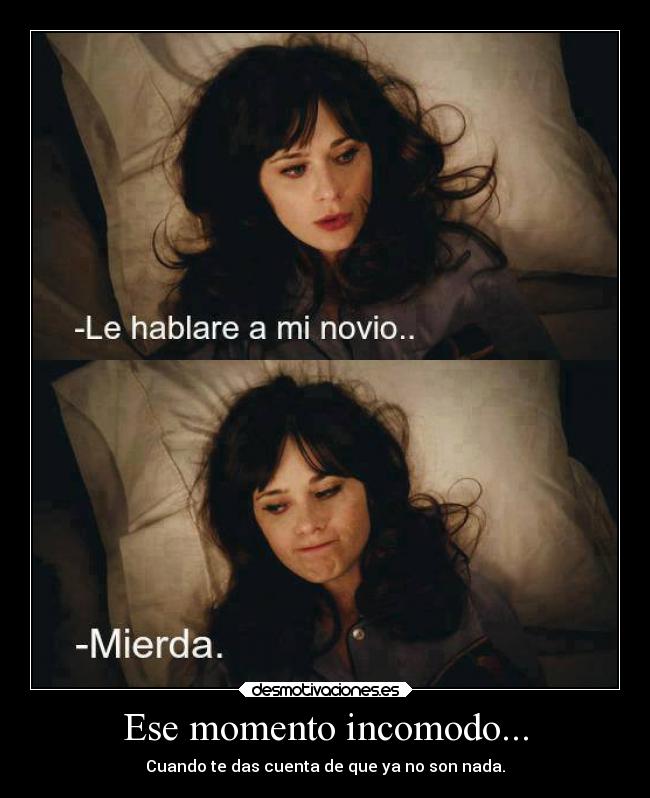 Ese momento incomodo... -