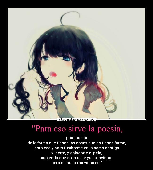 Para eso sirve la poesía, - 
