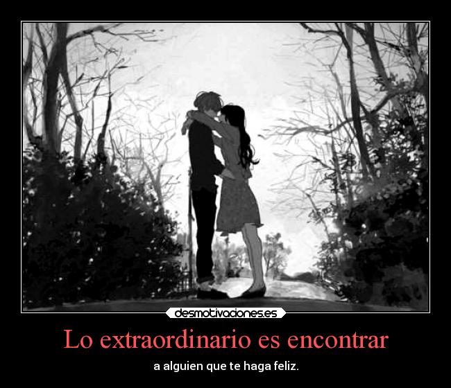 Lo extraordinario es encontrar - 