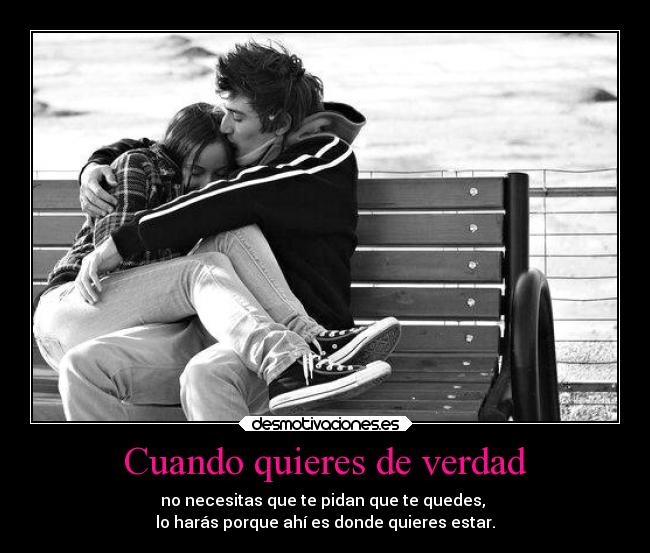 Cuando quieres de verdad -