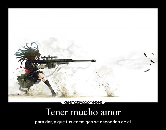 Tener mucho amor - 