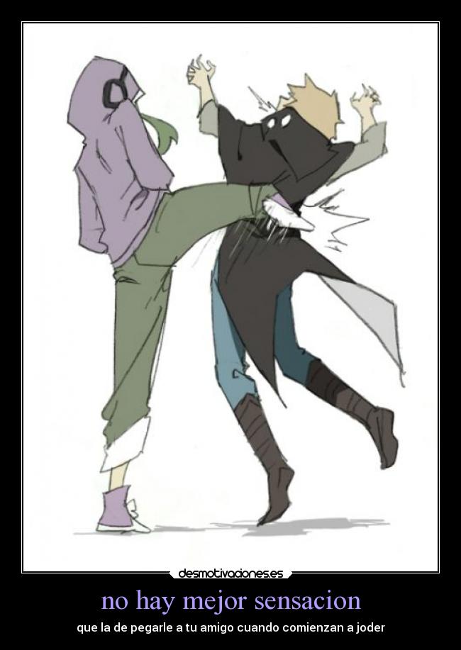 no hay mejor sensacion -