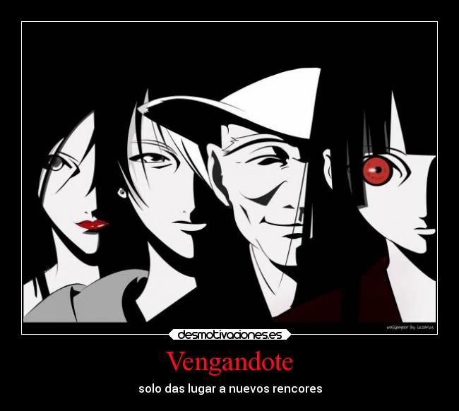 Vengandote - solo das lugar a nuevos rencores