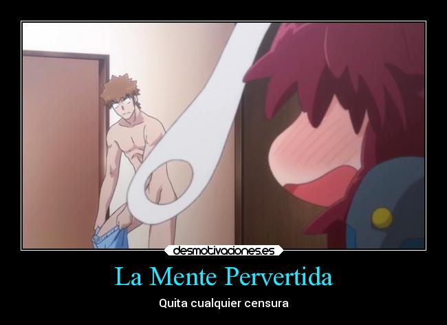 La Mente Pervertida - Quita cualquier censura