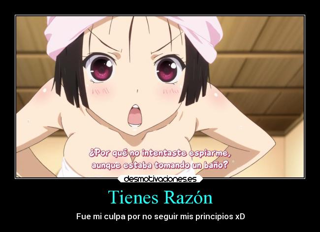 Tienes Razón - Fue mi culpa por no seguir mis principios xD